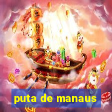 puta de manaus